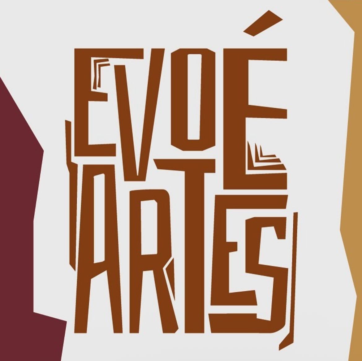 Evoé artes Logotipo da Evoé Artes, composto por letras geométricas em marrom, formando a palavra “Evoé Artes” em uma composição vertical sobre fundo claro com formas laterais em tons terrosos.